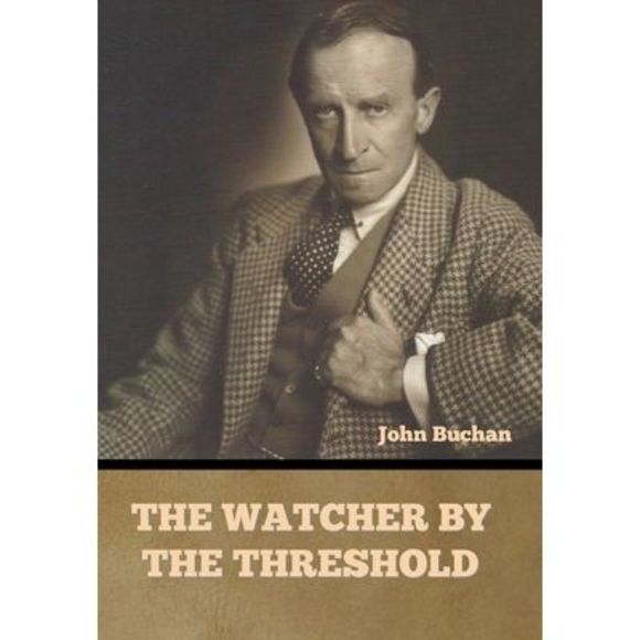 The Watcher by the Threshold -- John Buchan - Picture 1 of 1